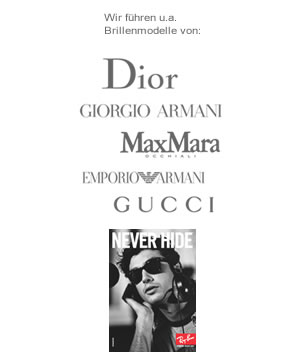 Brillenmode von Dior, Armani, Mara, Gucci